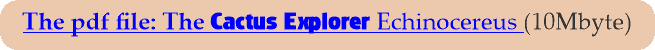 The pdf file: The Cactus Explorer Echinocereus (10Mbyte