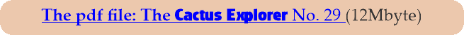 The pdf file: The Cactus Explorer No. 29 (12Mbyte)