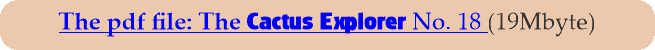 The pdf file: The Cactus Explorer No. 18 (19Mbyte)