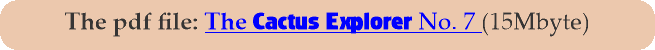 The pdf file: The Cactus Explorer No. 7 (15Mbyte)