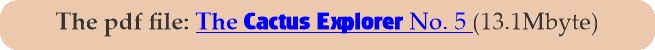 The pdf file: The Cactus Explorer No. 5 (13.1Mbyte)